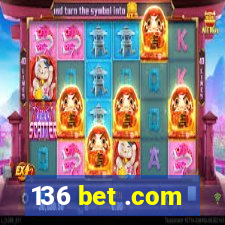 136 bet .com